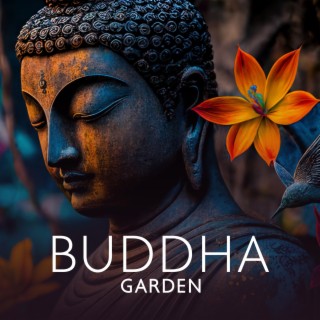 Buddha Garden: Mindfulness Spiritual Healing, Mind and Body Coexistence, Deep Zen Meditation, Breathing Techniques