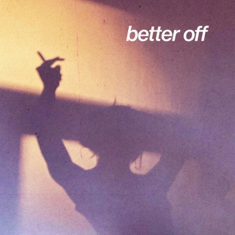 better off | Boomplay Music