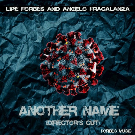 Another Name (Director's Cut) ft. Angelo Fracalanza | Boomplay Music