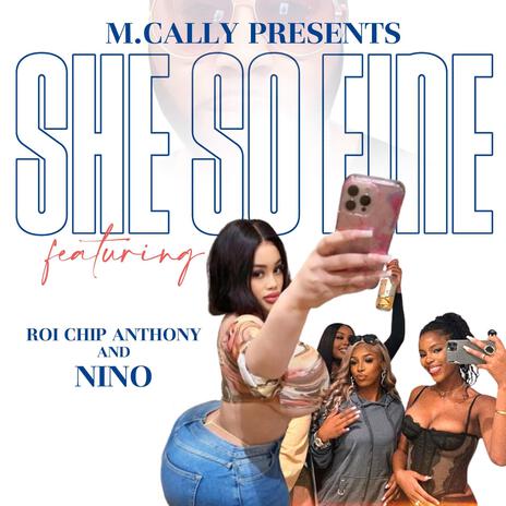 She's So Fine ft. Roi Chip Anthony & NINO