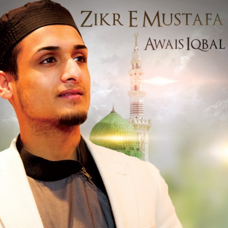 Zikr E Mustafa | Boomplay Music