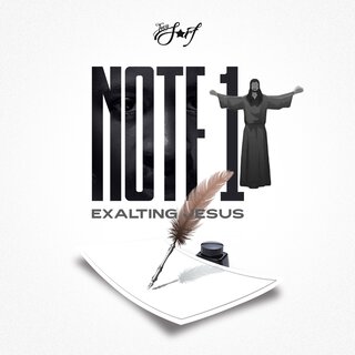 Note 1 (Exalting Jesus)