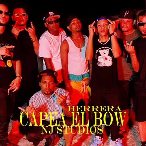 CAPEA EL BOW ft. Albert La Ley, Pinky Rap, Jota La Enciclopedia, 3l Haze & J Demorizzy | Boomplay Music