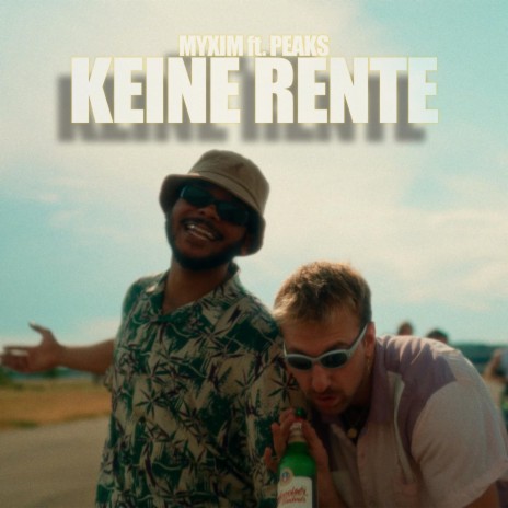 Keine Rente ft. Peaks | Boomplay Music