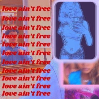 Love ain't free