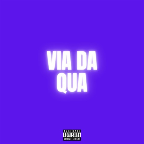 VIA DA QUA ft. rian | Boomplay Music