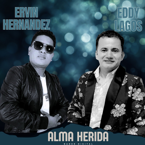 Alma Herida ft. Eddy Lagos | Boomplay Music