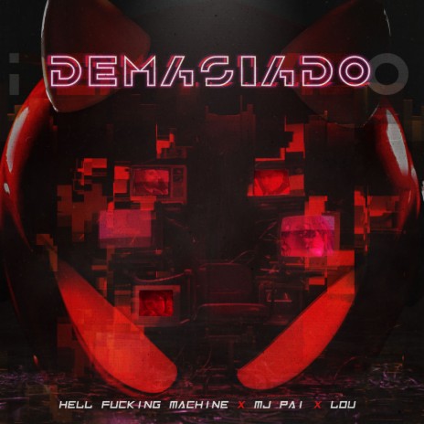 Demasiado ft. Lou & Mj Pai | Boomplay Music