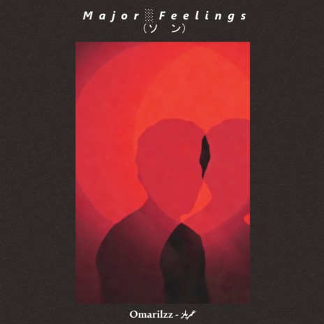 Major Feelings | Boomplay Music