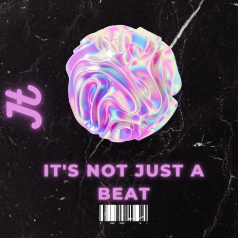 It's Not Just A Beat | Boomplay Music