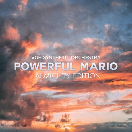 Powerful Mario (Almighty Edition)