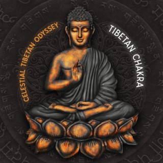 Celestial Tibetan Odyssey: Tibetan Chakra, Celtic Meditation