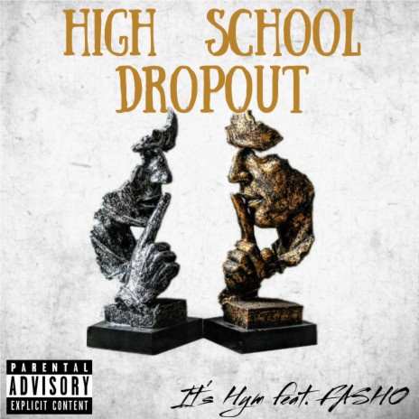 High School Dropout (feat. FASHO) | Boomplay Music