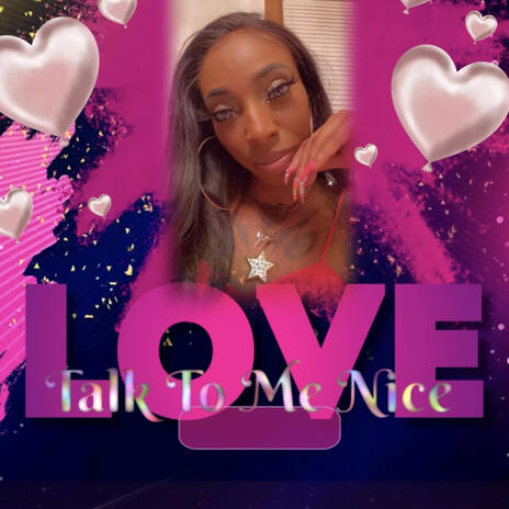 Talk To Me Nice | Boomplay Music