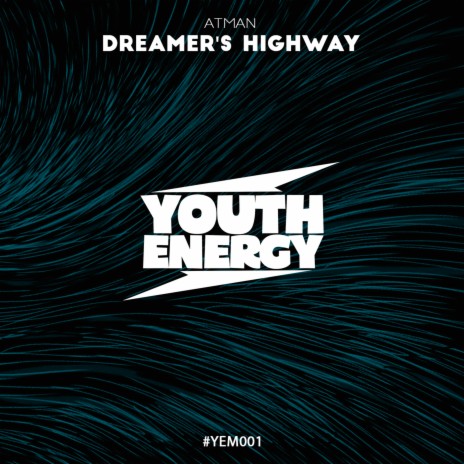 Dreamers Highway | Boomplay Music