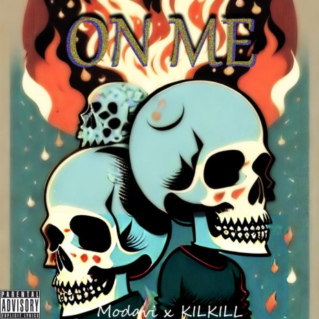 On Me ft. KILKILL | Boomplay Music