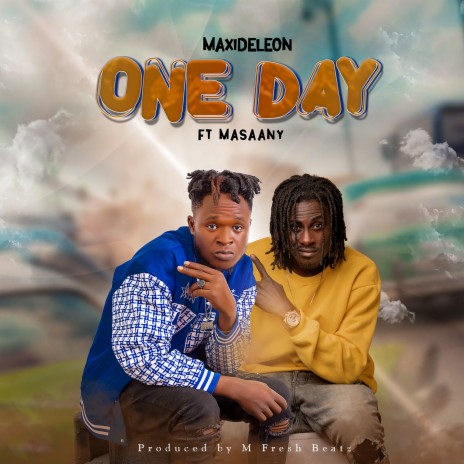 One Day ft. Masaany | Boomplay Music