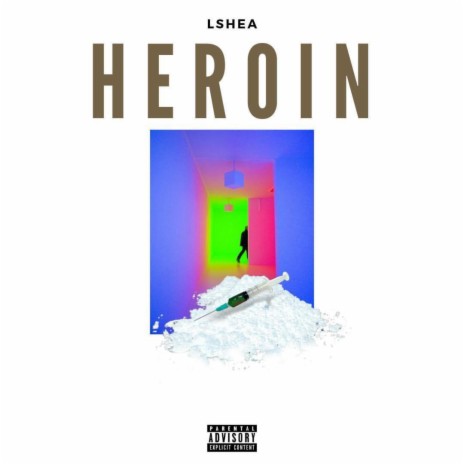 Heroin | Boomplay Music