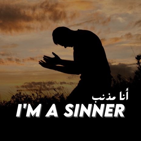 I'm a Sinner ft. Rabiul Rhmn | Boomplay Music