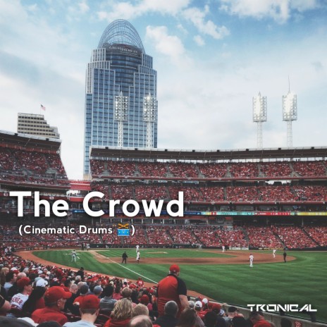 The Crowd (Cinematic Drums) | Boomplay Music