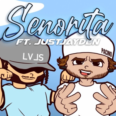 senorita ft. JUST JAYDEN | Boomplay Music