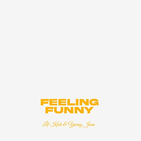 Feeling Funny ft. Young Jonn | Boomplay Music