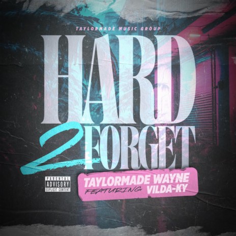 Hard 2 Forget ft. Vilda-Ky