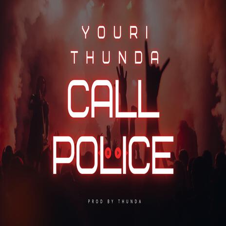 Call police | Boomplay Music