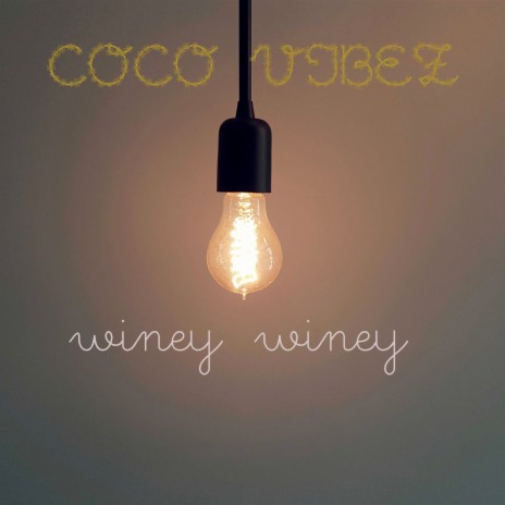 Winey Winey | Boomplay Music