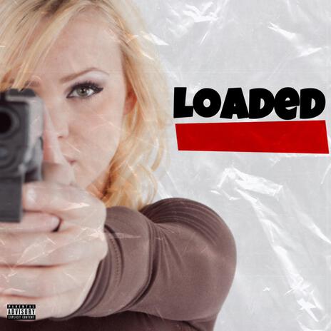 Loaded | Boomplay Music