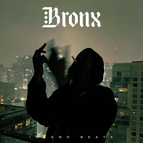 Bronx | Boomplay Music