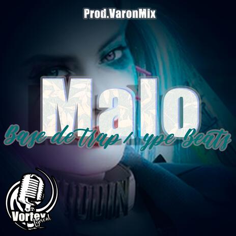 Base de trap electronica MALO BEATS TYPE | Boomplay Music