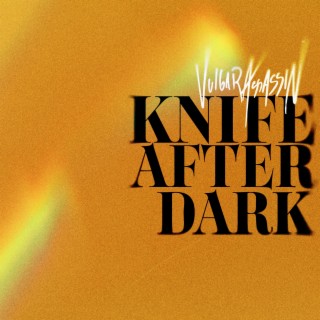 Knife After Dark