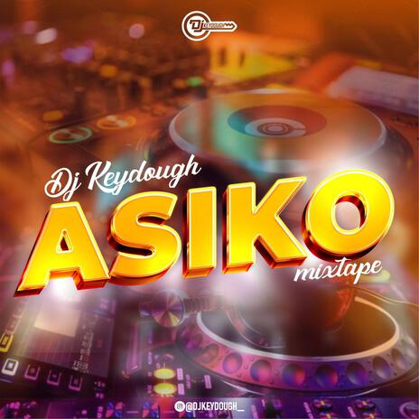 Asiko (Mixed) | Boomplay Music