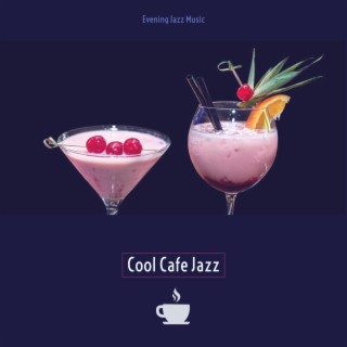 Cool Cafe Jazz