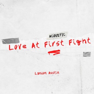 Love At First Fight (Acoustic Version)