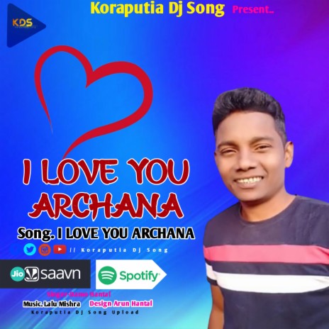 I Love You Archana Koraputia Dhemssa Song (Koraputia Dhemssa Song) | Boomplay Music