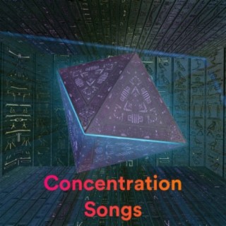 Concentration Songs