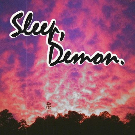 Sleep, Demon. | Boomplay Music