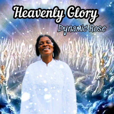 Heavenly Glory | Boomplay Music