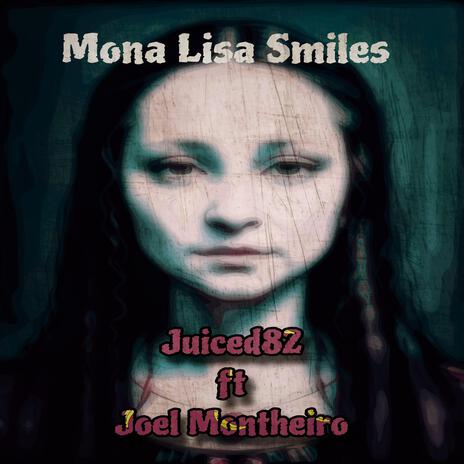 Mona Lisa Smiles ft. Joel Montheiro