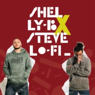 Shelly-B x Steve Lo-Fi