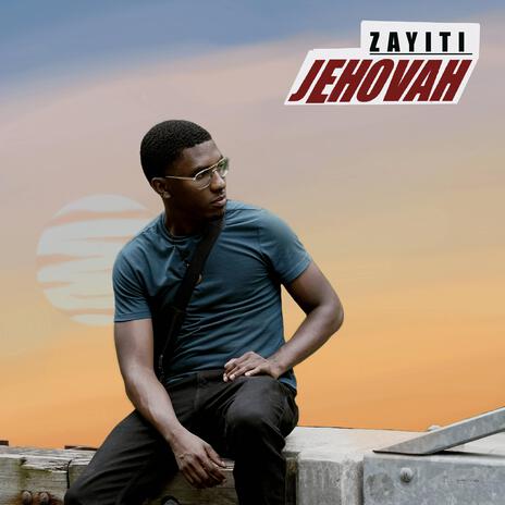 Zayiti Jehovah | Boomplay Music