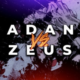 Adan vs. Zeus