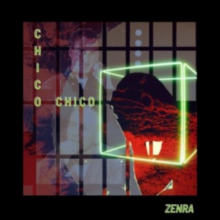 Chico Chico lyrics | Boomplay Music