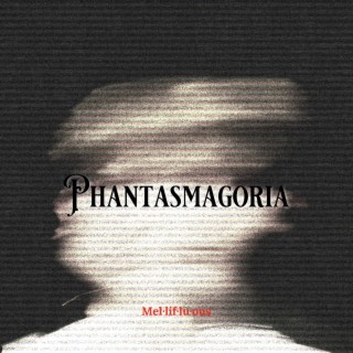 Phantasmagoria