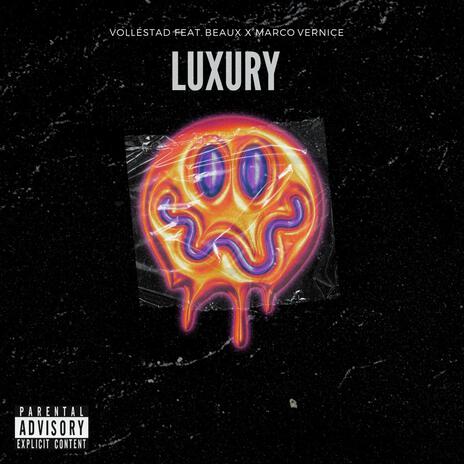 Luxury ft. Beaux & Marco Vernice | Boomplay Music