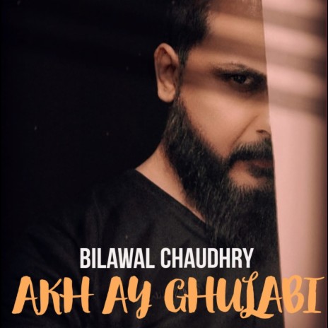 Akh Ay Gulabi | Boomplay Music