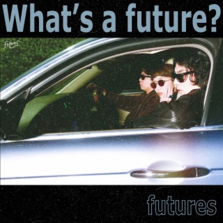 What’s a future?