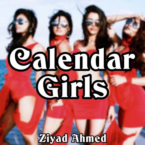 Calendar Girls | Boomplay Music